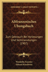 Altfranzosisches Ubungsbuch