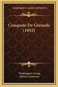 Conquete De Grenade (1852)