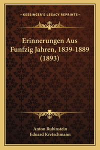 Erinnerungen Aus Funfzig Jahren, 1839-1889 (1893)