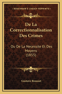 De La Correctionnalisation Des Crimes