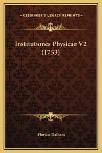 Institutiones Physicae V2 (1753)