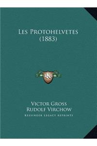 Les Protohelvetes (1883)