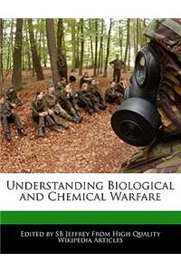 Understanding Biological and Chemical Warfare