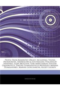 Articles on People from Kemerovo Oblast, Including