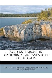Sand and Gravel in California: An Inventory of Deposits