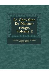 Le Chevalier de Maison-Rouge, Volume 2