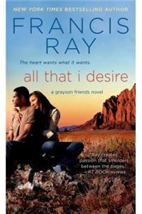All That I Desire