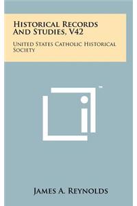 Historical Records and Studies, V42
