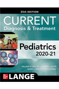 Current Diagnosis and Treatment Pediatrics, Twenty-Fifth Edition