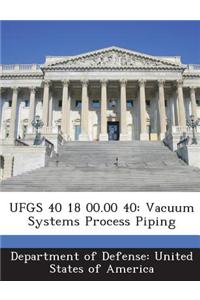 Ufgs 40 18 00.00 40