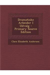 Dramatiske Arbeider I Udvalg