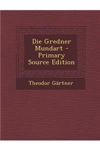 Die Gredner Mundart