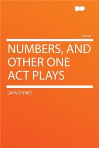 Numbers, and Other One Act Plays