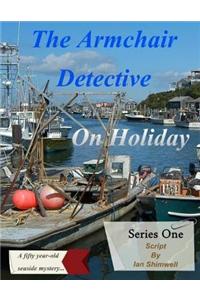 The Armchair Detective On Holiday