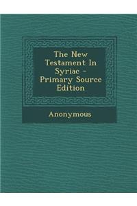 The New Testament in Syriac