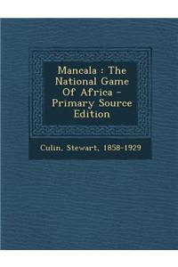 Mancala: The National Game of Africa