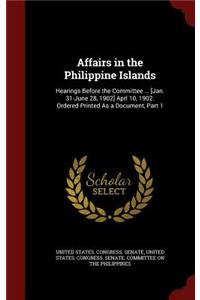 Affairs in the Philippine Islands
