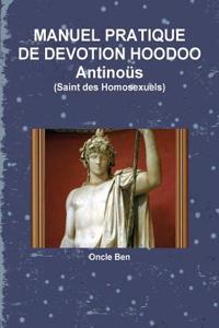 Manuel Pratique De Devotion Hoodoo Antinous