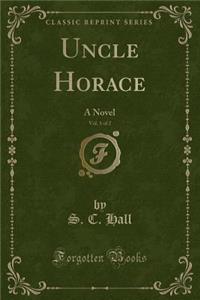 Uncle Horace, Vol. 1 of 2
