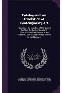 Catalogue of an Exhibition of Contemporary Art