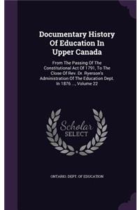 Documentary History of Education in Upper Canada