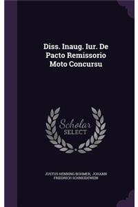 Diss. Inaug. Iur. de Pacto Remissorio Moto Concursu