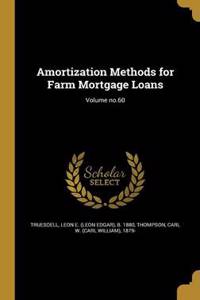 Amortization Methods for Farm Mortgage Loans; Volume No.60