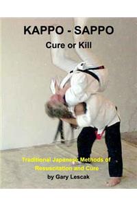 Kappo - Sappo Cure or Kill