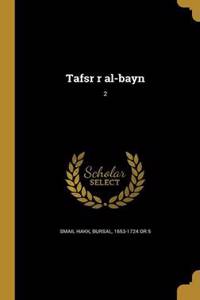 Tafsr r al-bayn; 2