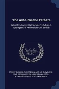 The Ante-Nicene Fathers