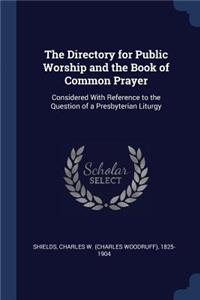 The Directory for Public Worship and the Book of Common Prayer