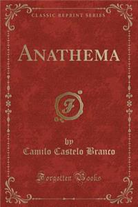 Anathema (Classic Reprint)