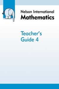 Nelson International Mathematics Teacher's Guide 4