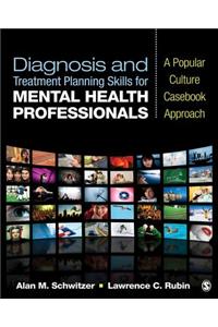 Diagnosis and Treatment Planning Skills for Mental Health Professionals