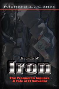 Decade of Iron