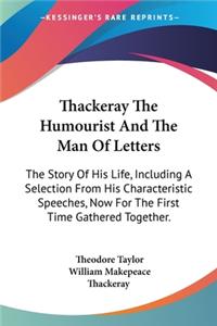 Thackeray The Humourist And The Man Of Letters