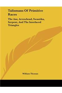 Talismans Of Primitive Races