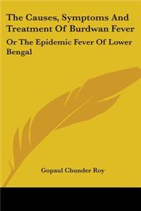 Causes, Symptoms And Treatment Of Burdwan Fever