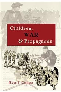 Children, War and Propaganda