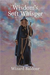 Wisdom's Soft Whisper