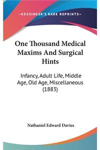 One Thousand Medical Maxims And Surgical Hints