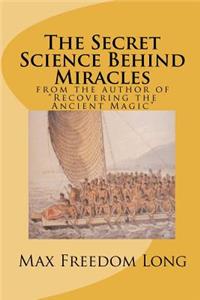 Secret Science Behind Miracles