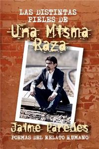 Distintas Pieles de Una Misma Raza