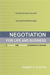 Negotiation for Life and Business