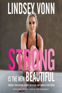 Strong Is the New Beautiful