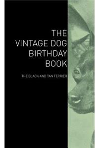 The Vintage Dog Birthday Book - The Black and Tan Terrier