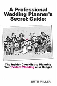 A Professional Wedding Planner's Secret Guide