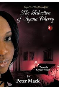 Seduction of Ayana Cherry