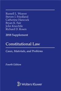 Constitutional Law: Cases Materials and Problems, 2018 Supplement