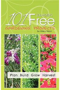 101 Almost Free Gardening Projects